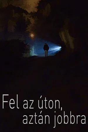 Постер: Fel az úton, aztán jobbra