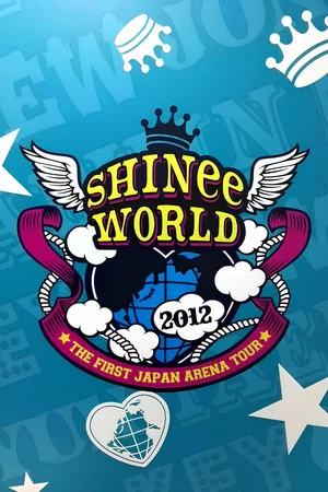 Постер: THE FIRST JAPAN ARENA TOUR "SHINee WORLD 2012"