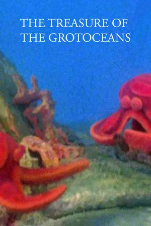 Постер: The Treasure of the Grotoceans