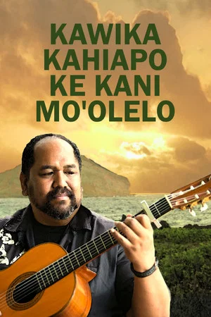 Постер: Kawika Kahiapo Ke Kani Mo'olelo
