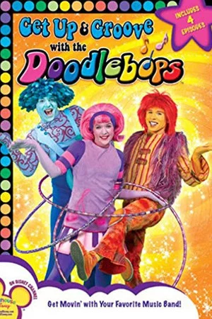 Постер: Doodlebops: Get Up And Groove With The Doodlebops