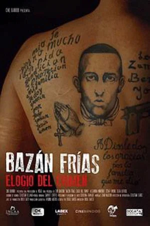 Постер: Bazán Frías, elogio del crimen