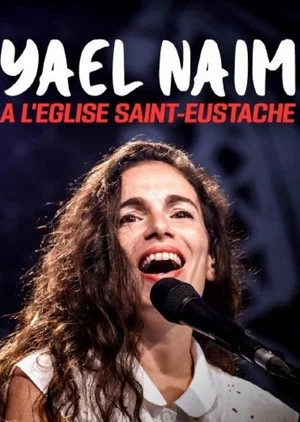 Постер: Yael Naim à l’Église St-Eustache