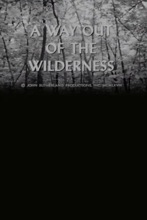 Постер: A Way Out of the Wilderness