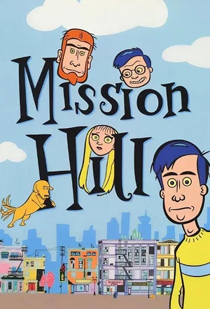 Постер: Mission Hill