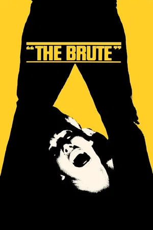 Постер: The Brute