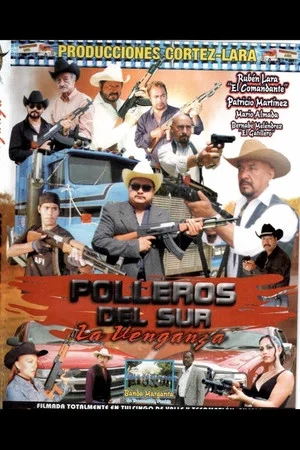 Постер: Polleros del sur: La venganza