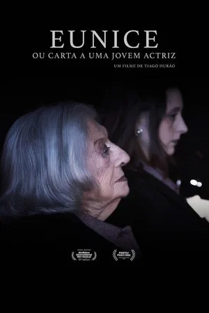 Постер: Eunice or a Letter to a Young Actress