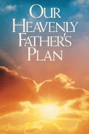 Постер: Our Heavenly Father's Plan
