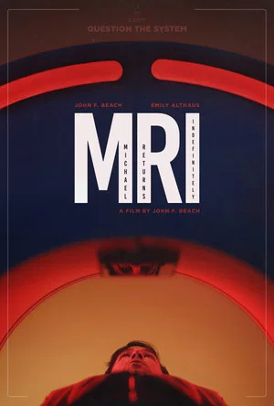 Постер: M.R.I. (or, Michael Returns Indefinitely)