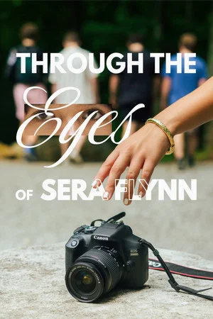 Постер: Through the Eyes of Sera Flynn