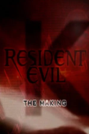 Постер: The Making of Resident Evil