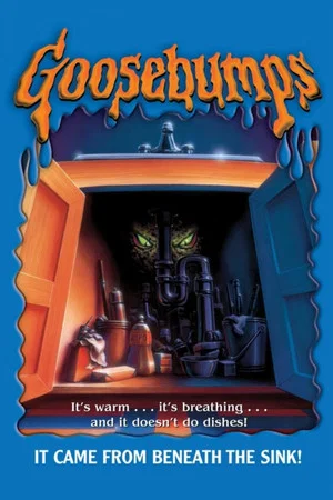 Постер: Goosebumps: It Came from Beneath the Sink