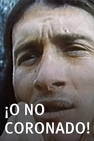 Постер: ¡O No Coronado!