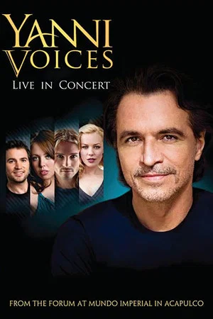 Постер: Yanni: Voices - Live from the Forum in Acapulco