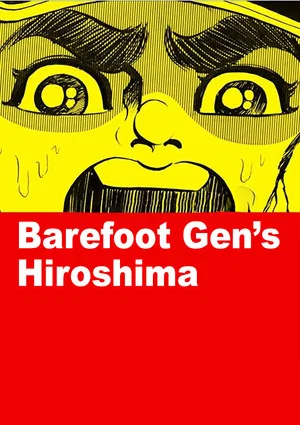 Постер: Barefoot Gen's Hiroshima