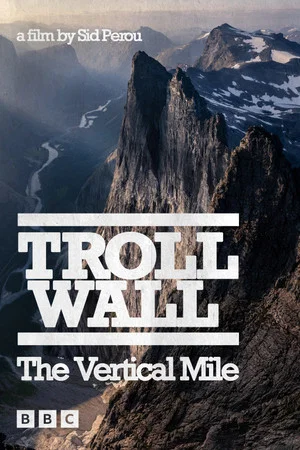 Постер: Troll Wall: The Vertical Mile