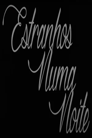 Постер: Estranhos Numa Noite