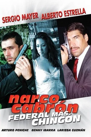 Постер: Narco Cabrón Federal Más Chingon