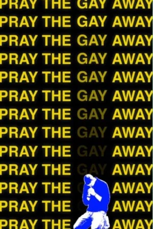 Постер: Pray the Gay Away