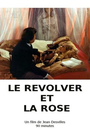 Постер: Le revolver et la rose