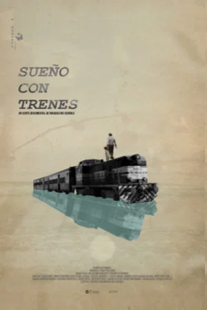 Постер: Sueño con trenes