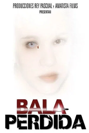 Постер: Bala perdida