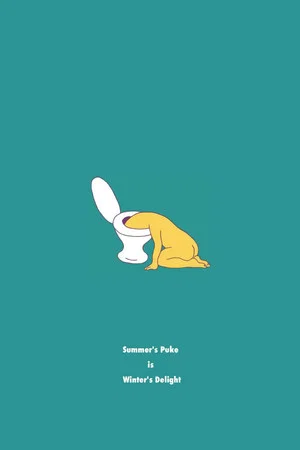 Постер: Summer's Puke is Winter's Delight