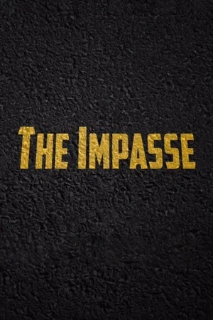 Постер: The Impasse
