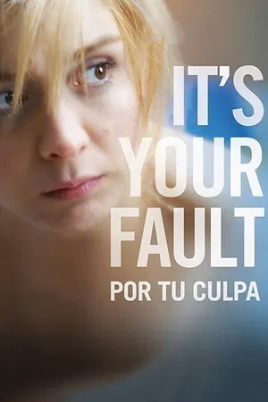 Постер: It's Your Fault
