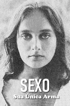 Постер: Sex, Your Only Weapon
