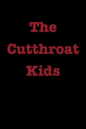Постер: The Cutthroat Kids