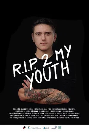 Постер: RIP 2 My Youth