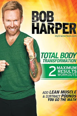 Постер: Bob Harper: Total Body Transformation 2 - Body Power Quick Bonus