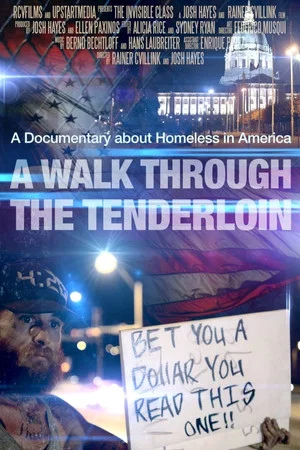Постер: A Walk Through the Tenderloin: The Invisible Class