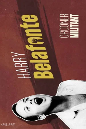 Постер: Harry Belafonte: Between Calypso and Justice