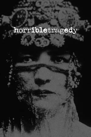 Постер: Horrible Tragedy