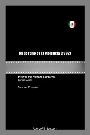 Постер: Mi destino es la violencia