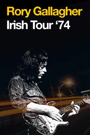 Постер: Rory Gallagher - Irish Tour ’74