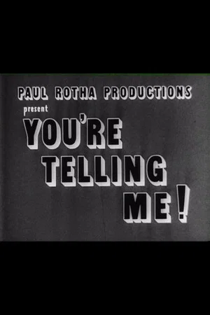 Постер: You’re Telling Me