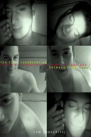 Постер: The First Conversation Between Frank and I