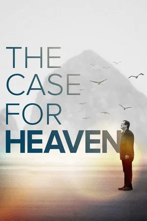 Постер: The Case for Heaven