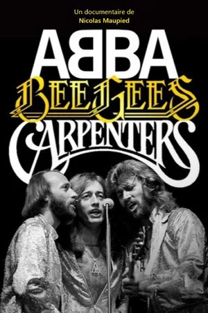 Постер: Abba, Bee Gees, Carpenters