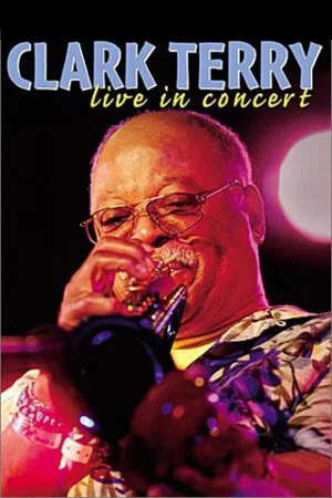 Постер: Clark Terry: Live in Concert