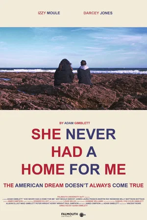 Постер: She Never Had A Home For Me