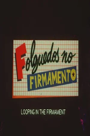 Постер: Folguedos no Firmamento
