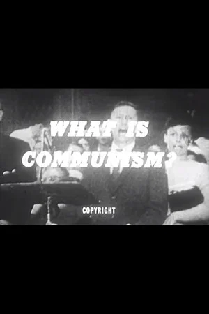 Постер: What Is Communism?