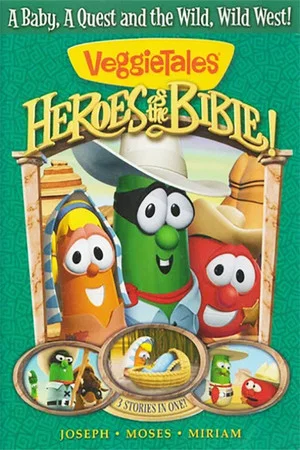 Постер: VeggieTales: Bible Heroes: Moses, Miriam and Joseph