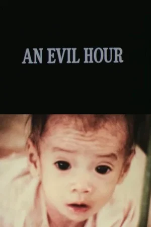 Постер: An Evil Hour