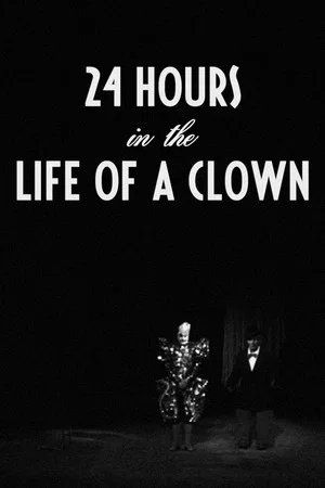 Постер: 24 Hours in the Life of a Clown